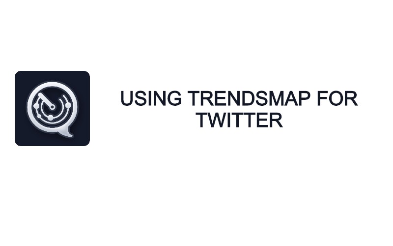 USING TRENDSMAP FOR TWITTER – FIND OUT WHICH HASHTAGS ARE THE MOST POPULAR